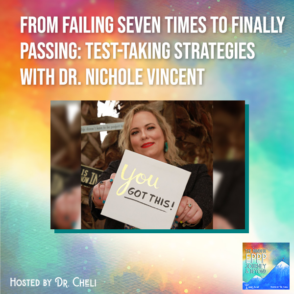 The Mindful EPPP Journey by Ganas & Go! | Dr. Nichole Vincent | Test Taking Strategies